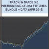 Trackntrade – Track ‘n Trade 5.0 Premium End-of-Day Futures Bundle + Data (Apr 2016)