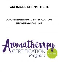 Aromahead Institute – Aromatherapy Certification Program Online