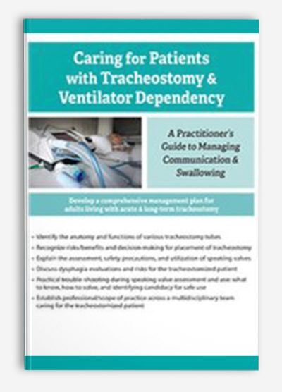 Caring For Patients with Tracheostomy & Ventilator Dependency by Jerome Quellier