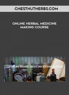 Chestnutherbs.com – ONLINE HERBAL MEDICINE MAKING COURSE