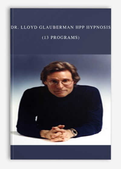 Dr. Lloyd Glauberman HPP Hypnosis (13 Programs)