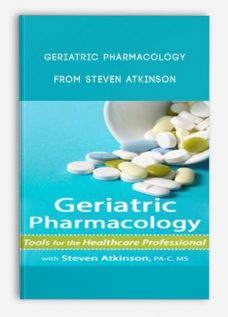 Geriatric Pharmacology by Steven Atkinson