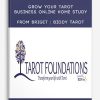 Grow Your Tarot Business Online Home Study by Brigit | Biddy Tarot