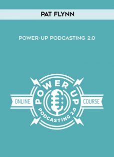 Pat Flynn – Power-Up Podcasting 2.0