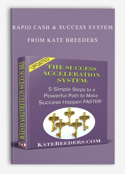 Rapid Cash & Success System by Kate Beeders