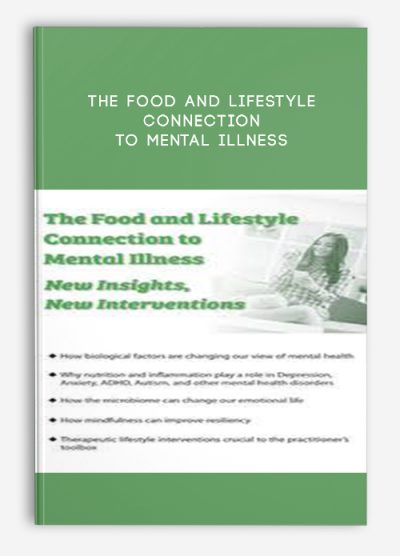 The Food and Lifestyle Connection to Mental Illness by Lynn Johnson