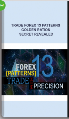 Trade Forex 13 Patterns – Golden Ratios Secret Revealed