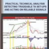 WYCKOFFANALYTICS – PRACTICAL TECHNICAL ANALYSIS : DETECTING TRADEABLE TA SET-UPS AND ACTING ON RELIABLE SIGNALS