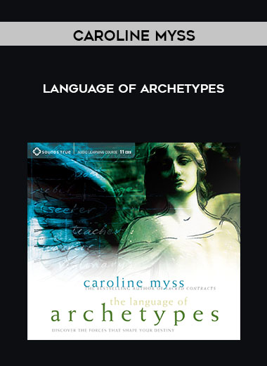 Caroline Myss – Language of Archetypes