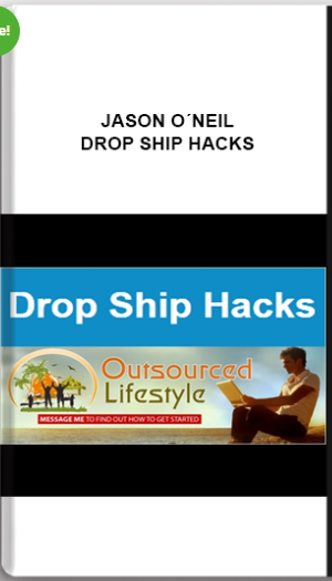 Jason O´neil – Drop Ship Hacks