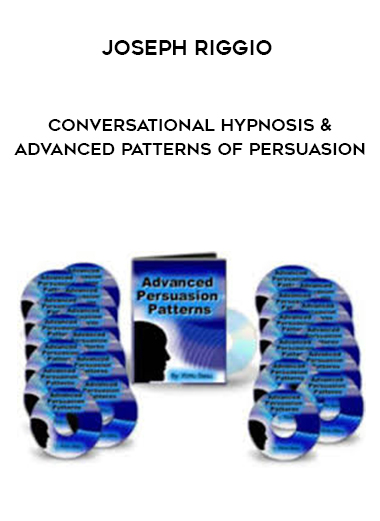 Joseph Riggio – Conversational Hypnosis & Advanced Patterns of Persuasion