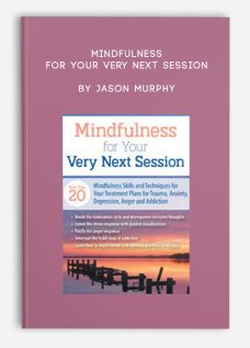 Mindfulness For Your Very Next Session by Jason Murphy