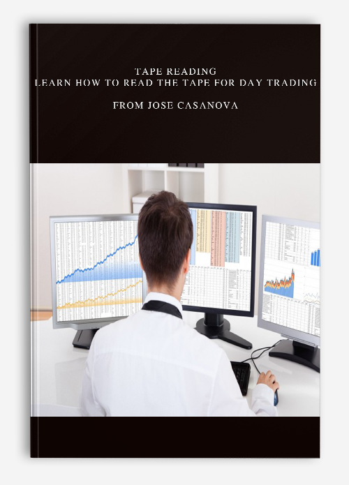 Tape Reading – Learn how to read the tape for day trading from Jose Casanova