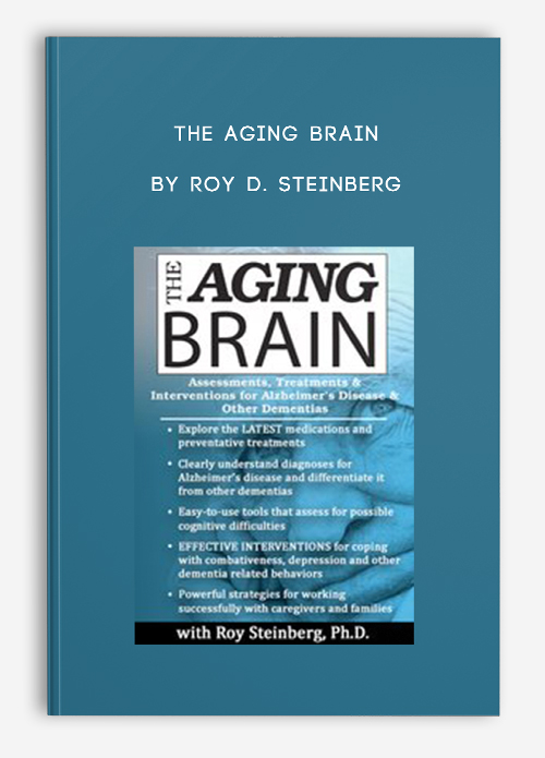 The Aging Brain by Roy D. Steinberg
