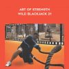 Art Of Strength – Wild Blackjack 21