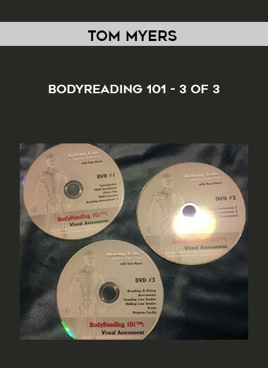 Bodyreading 101 – 3 of 3 by Tom Myers