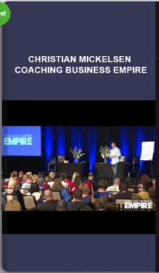 Christian Mickelsen – Coaching Business Empire