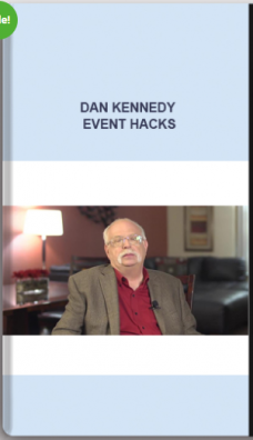 Dan Kennedy – Event Hacks