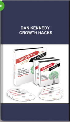 Dan Kennedy – Growth Hacks