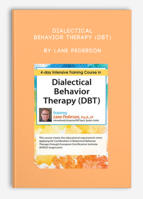 Dialectical Behavior Therapy (DBT) by Lane Pederson
