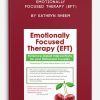 Emotionally Focused Therapy (EFT) by Kathryn Rheem