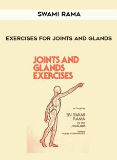 Exercises for Joints and Glands by Swami Rama