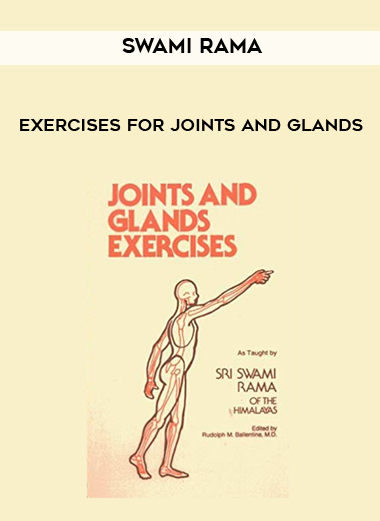 Exercises for Joints and Glands by Swami Rama