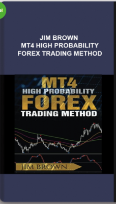 Jim Brown – MT4 High Probability Forex Trading Method