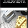 Jonathan Wichmann- The Next Wealth Transfer – Investing in Gold and Silver
