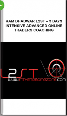 Kam Dhadwar L2ST – 3 Days Intensive Advanced Online Traders Coaching
