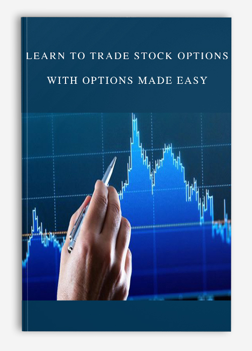 Learn to Trade Stock Options with Options Made Easy