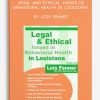 Legal and Ethical Issues in Behavioral Health in Louisiana by Lois Fenner