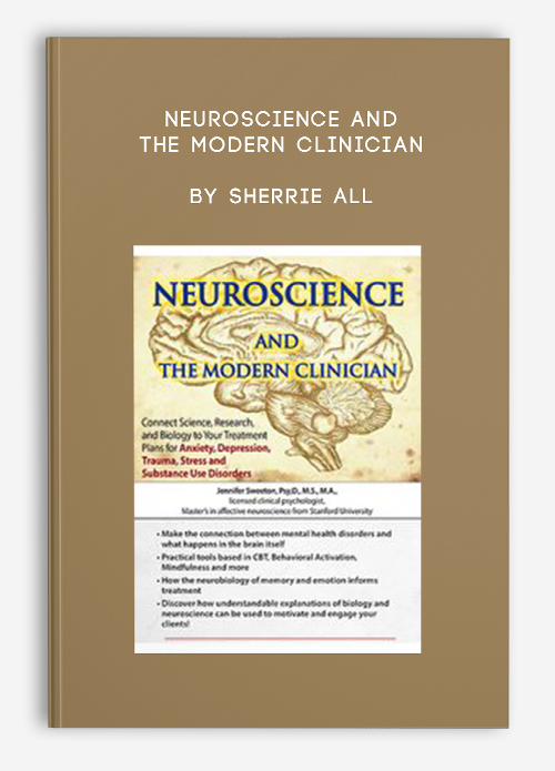 Neuroscience and the Modern Clinician by Sherrie All