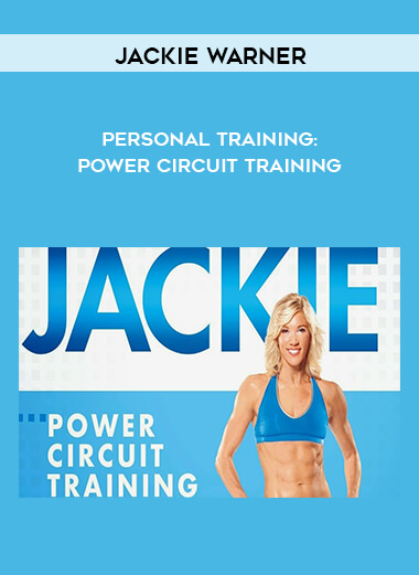 Personal Training: Power Circuit Training by Jackie Warner