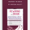 Rewiring the Brain by Kristina Hallett