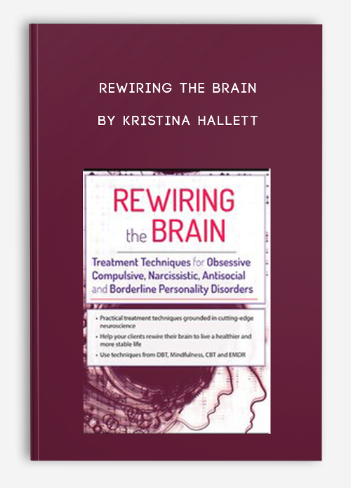 Rewiring the Brain by Kristina Hallett