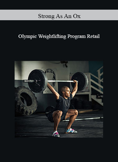Strong As An Ox – Olympic Weightlifting Program Retail