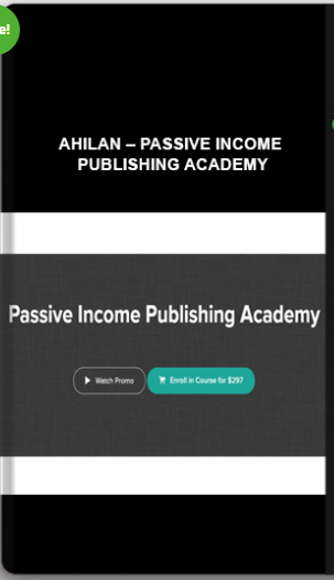 Ahilan – Passive Income Publishing Academy