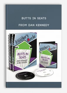 Butts in Seats from Dan Kennedy
