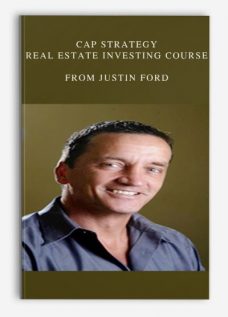 CAP Strategy – Real Estate Investing Course by Justin Ford