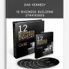 Dan Kennedy – 12 Business Building Strategies