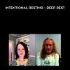 Deep Rest by Dan Howard by Intentional Resting