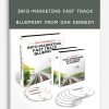 Info-Marketing Fast Track Blueprint from Dan Kennedy