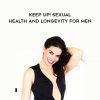 KEEP UP! Sexual Health and Longevity for Men from Jaiya