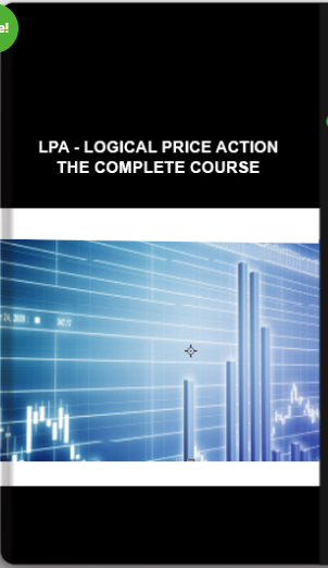 LPA – Logical Price Action: The Complete Course