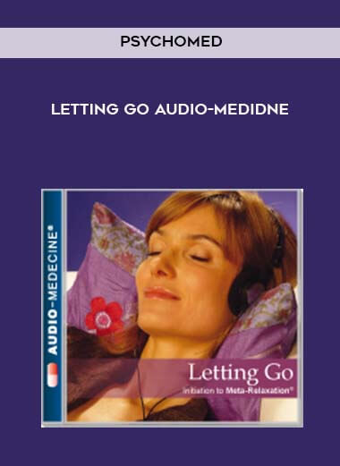 Letting Go Audio-Medidne by Psychomed