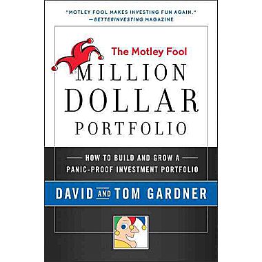Million Dollar Portfolio by David & Tom Gardner