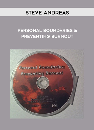 Personal Boundaries and Preventing Burnout by Steve Andreas