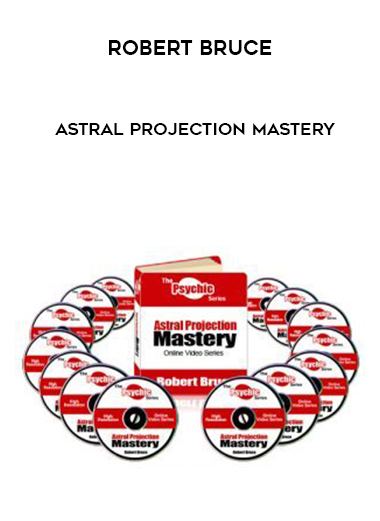 Robert Bruce – Astral Projection Mastery