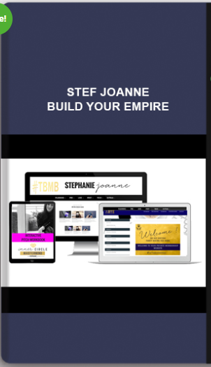 Stef Joanne – Build Your Empire